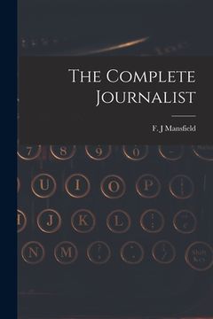 portada The Complete Journalist (in English)