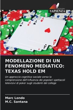 portada Modellazione Di Un Fenomeno Mediatico: Texas Hold Em (en Italiano)