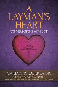 portada A Layman's Heart: Conversations with God (in English)