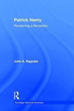 portada Patrick Henry: Proclaiming a Revolution (en Inglés)