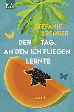 portada Der Tag, an dem ich Fliegen Lernte: Roman (Kiwi) (in German)
