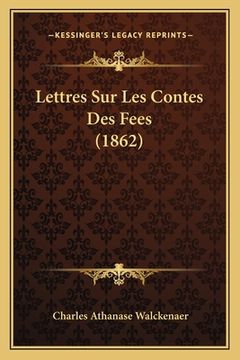portada Lettres Sur Les Contes Des Fees (1862) (en Francés)