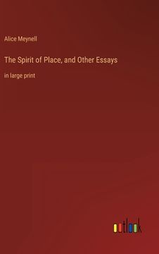 portada The Spirit of Place, and Other Essays: in large print 