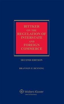 portada Bittker on the Regulation of Interstate and Foreign Commerce (en Inglés)