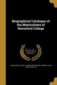 portada Biographical Catalogue of the Matriculates of Haverford College
