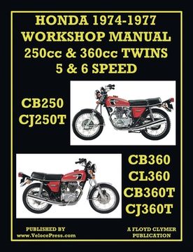 portada Honda Workshop Manual 1974-1977 Twin Cylinder 5 & 6 Speed Cb250, Cj250t, Cb360, Cl360, Cb360t & Cj360t (en Inglés)