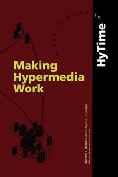 portada Making Hypermedia Work: A User's Guide to HyTime