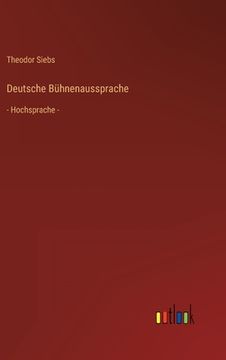 portada Deutsche Bühnenaussprache: - Hochsprache - (en Alemán)