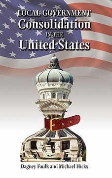 portada local government consolidation in the united states (en Inglés)