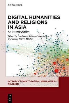 portada Digital Humanities and Religions in Asia: An Introduction (Introductions to Digital Humanities - Religion) [Soft Cover ] (en Inglés)