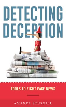 portada Detecting Deception: Tools to Fight Fake News (en Inglés)