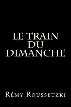 portada Le Train du Dimanche (en Francés)