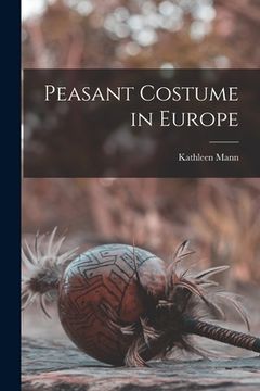 portada Peasant Costume in Europe (en Inglés)