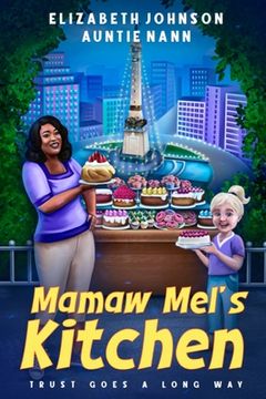 portada Mamaw Mel's Kitchen: Trust Goes a Long Way (en Inglés)