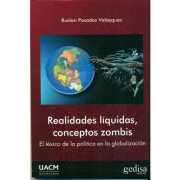 portada Realidades Líquidas, Conceptos Zombis. El Léxico de la Política en la Globalizac (Bip