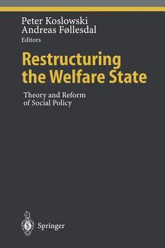 portada restructuring the welfare state: theory and reform of social policy (en Inglés)