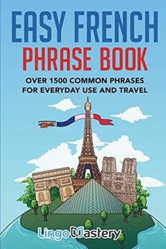 portada Easy French Phrase Book: Over 1500 Common Phrases for Everyday use and Travel (en Inglés)