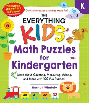 portada The Everything Kids'Math Puzzles Book for Kindergarten: Learn About Counting, Measuring, Adding, and More With 100 fun Puzzles! (Everything Kids Series) (en Inglés)
