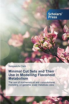 portada Minimal Cut Sets and Their Use in Modelling Flavonoid Metabolism
