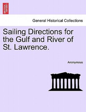 portada sailing directions for the gulf and river of st. lawrence. (en Inglés)
