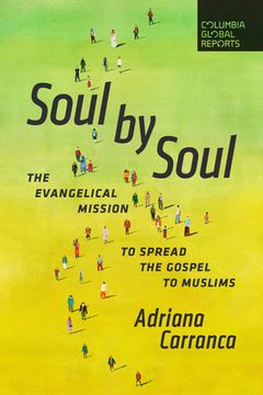 portada Soul by Soul: The Evangelical Mission to Spread the Gospel to Muslims (en Inglés)