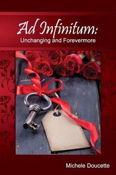 portada Ad Infinitum: Unchanging and Forevermore (en Inglés)