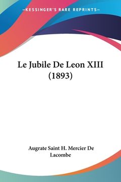 portada Le Jubile De Leon XIII (1893) (en Francés)