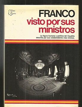 portada Franco visto por sus ministros (Espejo de España. Serie Los españoles)