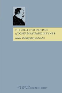 portada The Collected Writings of John Maynard Keynes 30 Volume Paperback Set: The Collected Writings of John Maynard Keynes: Volume 30, Bibliography and Index, Paperback 