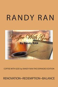 portada COFFEE WITH GOD by RANDY RAN-THE EXPANDED EDITION (en Inglés)