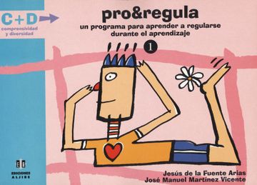 portada Pro&Regula 1: Un Progama Para Aprender a Regularse Durante al Aprendizaje - 9788495212610 (in Spanish)