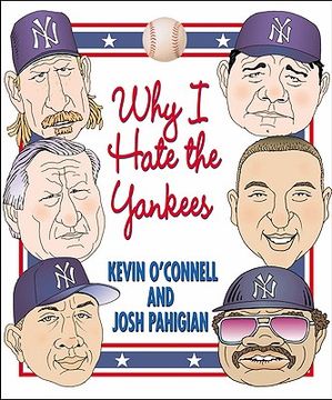 portada Why I Hate the Yankees (en Inglés)