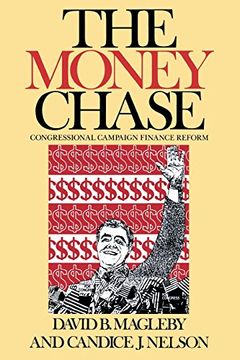 portada The Money Chase: Congressional Campaign Finance Reform (en Inglés)