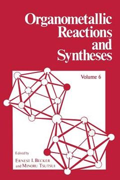 portada Organometallic Reactions and Syntheses: Volume 6 (en Inglés)