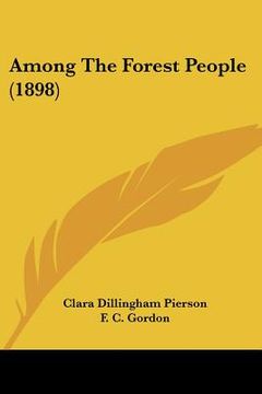 portada among the forest people (1898) (en Inglés)