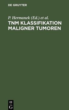 portada Tnm Klassifikation Maligner Tumoren: Uicc, International Union Against Cancer (en Alemán)