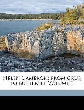 portada helen cameron: from grub to butterfly volume 1 (in English)