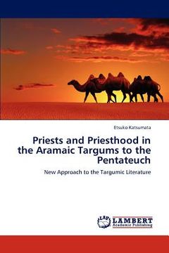 portada priests and priesthood in the aramaic targums to the pentateuch