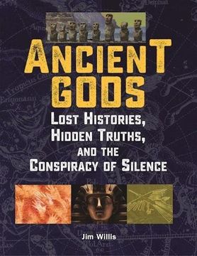 portada Ancient Gods: Lost Histories, Hidden Truths, and the Conspiracy of Silence