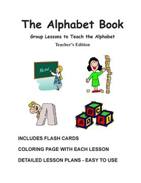 portada The Alphabet Book, Teacher's Edition - Group Lessons to Teach the Alphabet (en Inglés)