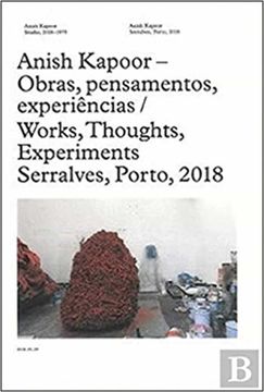 portada Anish Kapoor - Obras, Pensamentos, Experiências Works, Thoughts, Experiments (in Portuguese)