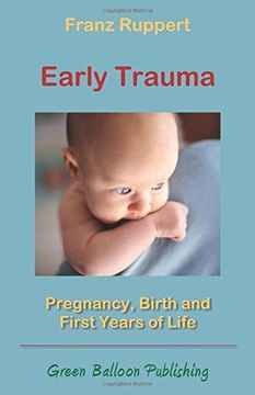 portada Early Trauma: Pregnancy, Birth and First Years of Life