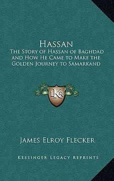 portada hassan: the story of hassan of baghdad and how he came to make the golden journey to samarkand (en Inglés)