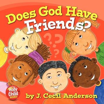 portada does god have friends? (en Inglés)