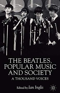 portada The Beatles, Popular Music and Society: A Thousand Voices (in English)