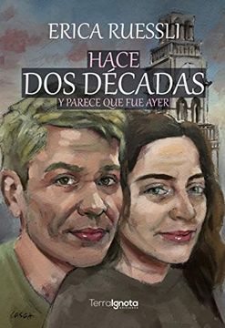 portada Hace dos Décadas y Parece que fue Ayer (in Spanish)