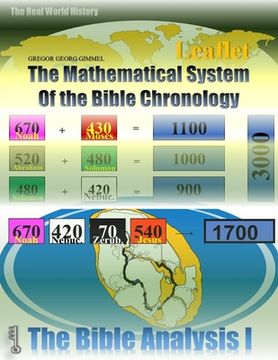 portada The Mathematical System of the Bible Chronology: The exact year of every major Bible History Event (en Inglés)