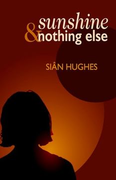 portada Sunshine & Nothing Else (in English)
