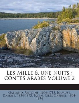 portada Les Mille & une nuits: contes arabes Volume 2 (en Francés)