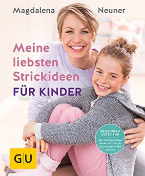 portada Meine Liebsten Strickideen für Kinder (gu Kreativ Spezial) (in German)